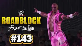 WWA Roadblock: End Of The Line [Universe Mode #143]