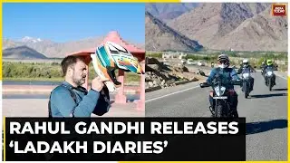Need To Know Problems Of People: Rahul Gandhi | Rahul Gandhi Releases &lsquo;Ladakh Diaries&rsquo;