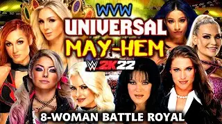 8-Woman, Number One Contender Battle Royal: WVW Universal: MAY-HEM! (Ep5) - May 31, 2022