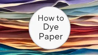 HOW TO DYE PAPER WITH CREPE PAPER AND FOOD COLOURING