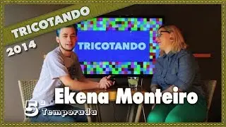 Ekena Monteiro - Tricotando