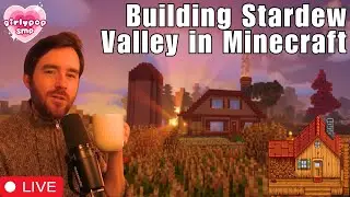 Building Stardew Valley in Minecraft - Girlypop SMP