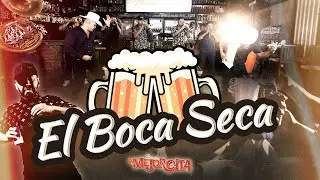 El Boca Seca - Banda La Mejorcita (video oficial)