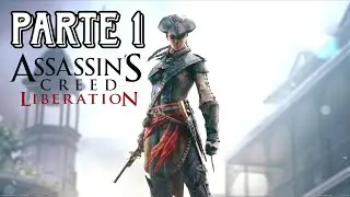 ASSASSINS CREED III LIBERATION PARTE 1 CAMPA&Ntilde;A COMPLETA EN ESPA&Ntilde;OL LATINO GAMEPLAY PS5