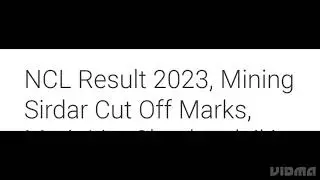 NCL RESULT 2023 DECLARED DATE, MINING SIRDAR CUTOFF OUT,LATEST UPDATE NCL
