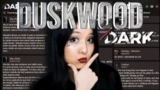 #DUSKWOOD -  TEORIA: POSSÍVEIS PISTAS NO FÓRUM!