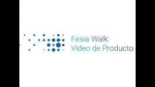 Fesia Walk - Video de producto