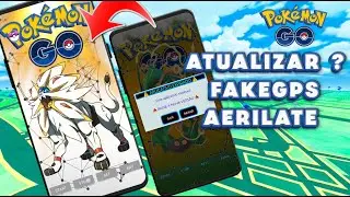 AERILATE FAKEGPS 100% GR&Aacute;TIS, Download Como Atualizar Hack Pok&eacute;mon GO Sem Banimento / ROOT