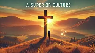 A SUPERIOR CULTURE
