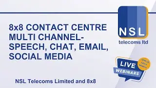 8x8 contact center multi channel - speech, chat, email and social media webinar February 2025