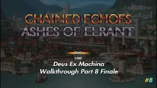Deus Ex Machina Walkthrough Chained Echoes Ashes of Elrant