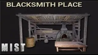 Mist Survival 💀💀22 💀 Blacksmith