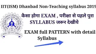 IIT(ISM) Dhanbad Non-Teaching Exam Pattern & Syllabus 2019
