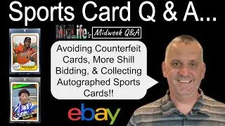 Avoiding Fake Vintage Cards, Collecting Autographed Cards, & More!!  MidLife's Midweek Q & A!!