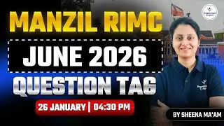 Question Tag One Shot | RIMC English Grammar | Manzil RIMC June 2026 | By Sheena Ma&rsquo;am