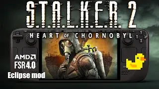 S.T.A.L.K.E.R. 2 on Steam Deck | FSR 4 | Eclipse Mod | Lossless Scaling Performance Test