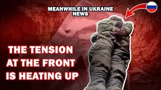 Frontline Report: The Situation at the Front is Getting More Complicated | Day 664
