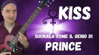Lezioni di chitarra. Come suonare Kiss di Prince - Accordi - Analisi - Solo