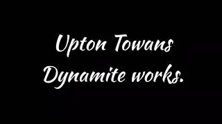Upton Towans dynamite works.