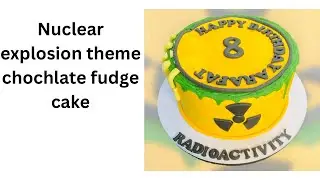 3kg chocolate fudge cake |nuclear explosion cake |boys theme cake