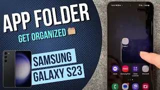 Samsung Galaxy S23 &ndash; App Folder / Move Apps &bull; 📱 &bull; 📂 &bull; 👍🏼 &bull; Tutorial