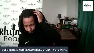 CCED RHYME & REASON BIBLE STUDY ACTS 17:1-15