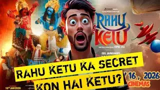 😏☮️/Rahu ketu trailer review /edu now/Guess who's the ketu!