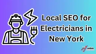 Local SEO for Electricians in New York - Expert Tips & Strategies