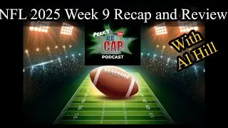 NFL Week 9 Recap and Review - PERK&rsquo;S reCAP with Al Hill (Trade Deadline)