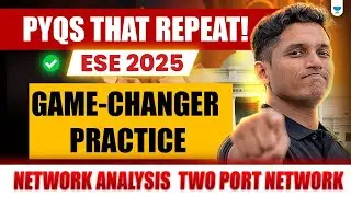 PYQ ESE &ndash; Network Analysis Two Port Network | Game-Changer 2025!