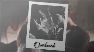 Max & Liz || Overboard