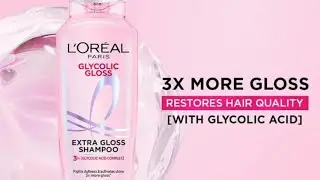 L'OREAL EXTRA GlOSS Shampoo With Glycolic Acid 