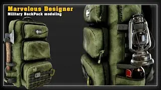 Modeling a military backpack in Marvelous Designer_Timelapse