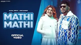 Mathi Mathi (Full Video): Salina Shelly Ft Jung Sandhu | Freak Singh | Preet Bal | New Punjabi Songs