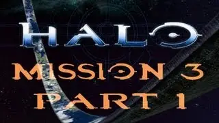Halo Level 3: The Truth And Reconciliation Part 1