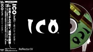 ICO - Reflector IV | 2021 Remastered OST | Best Quality