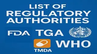 List of Regulatory Authorities in the globe, USFDA, TGA, TMDA, PAMRA, ZAMRA, MHRA, EMA, CDESCO, PMDA