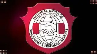 National Union of Government and Federated Workers- Here to Serve