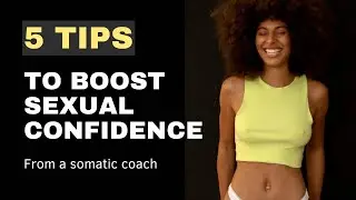 Tips to Boost Sexual Confidence