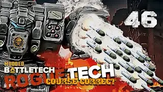 This is some Premium Loot - Battletech Modded / Roguetech Course Correct 46