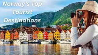 Discover top tourist destinations in Norway a guide