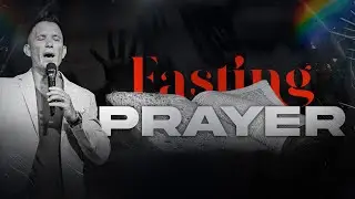 Fasting and Prayer | The Discipline That Opens Heaven