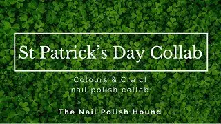 St. Patrick's Day Collab - Colours & Craic!