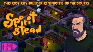 Spiritstead First Look &ndash; Wholesome Yet Addictive