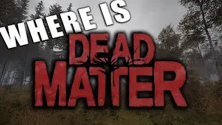 What Happened To Dead Matter? // Dead Matter Commentary