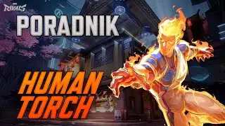 Jak Grać Human Torchem? | Poradnik Marvel Rivals