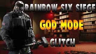 Rainbow Six Siege GOD MODE GLITCH