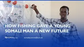 How Fishing Gave a Young Somali Man a New Future