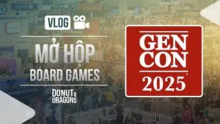 Board Game Unboxing - Games from Gencon 2025 | Donut&Dragons