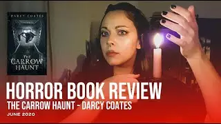 Horror Book Review | The Carrow Haunt by Darcy Coates | 3 stars
